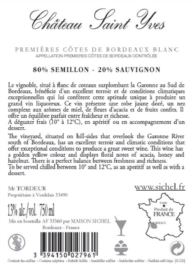 Château Saint Yves AOC Premières Cotes de Bordeaux Blanc Sweet Wine 2009
