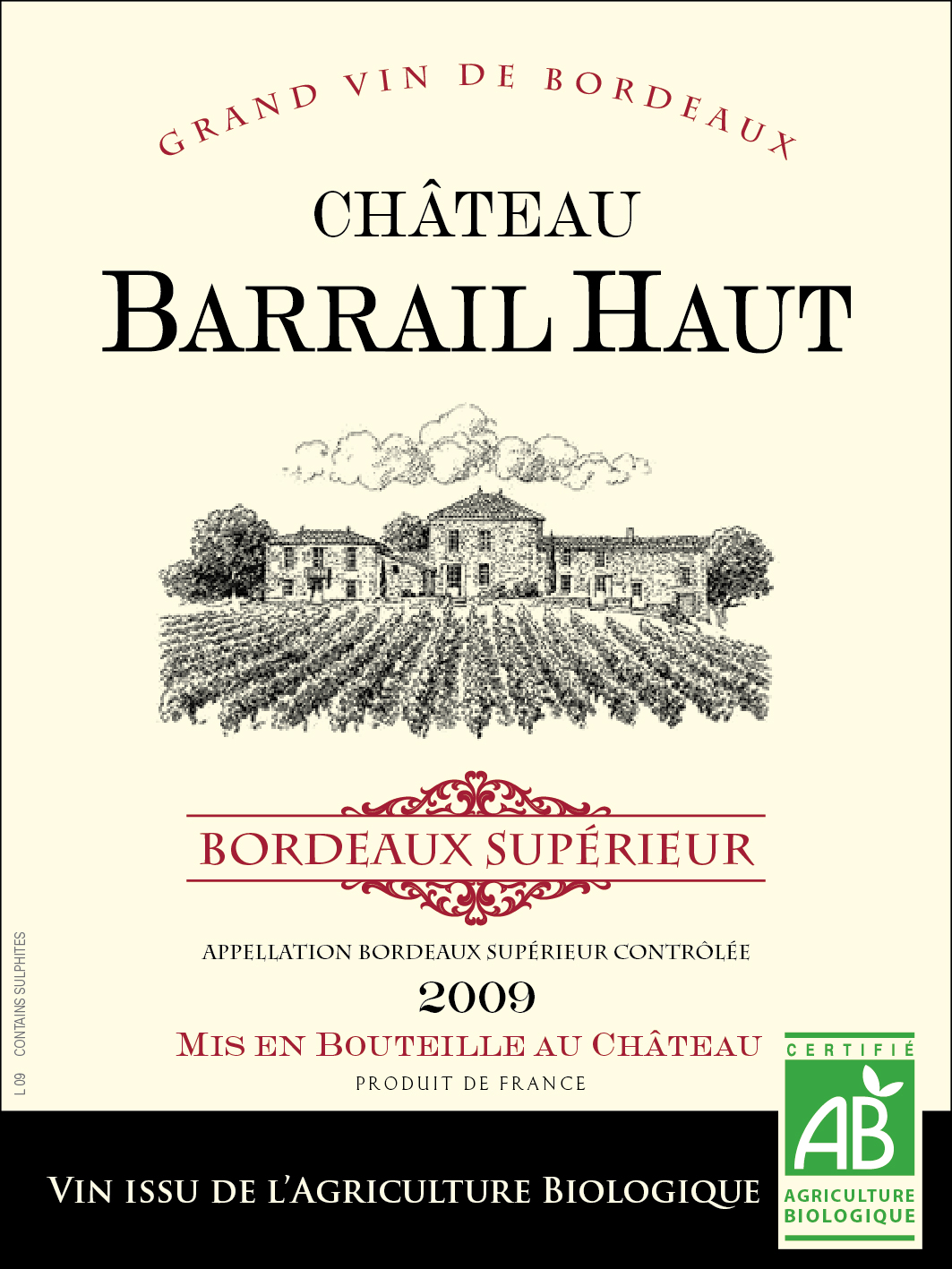 Château Barrail Haut（巴哈伊上酒庄） AOC 波尔多精品（Bordeaux Supérieur） 红葡萄酒 2009