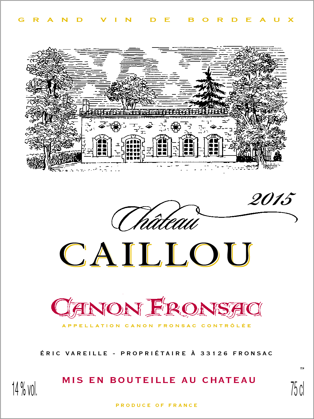 Château Caillou AOC Canon Fronsac Rouge 2015